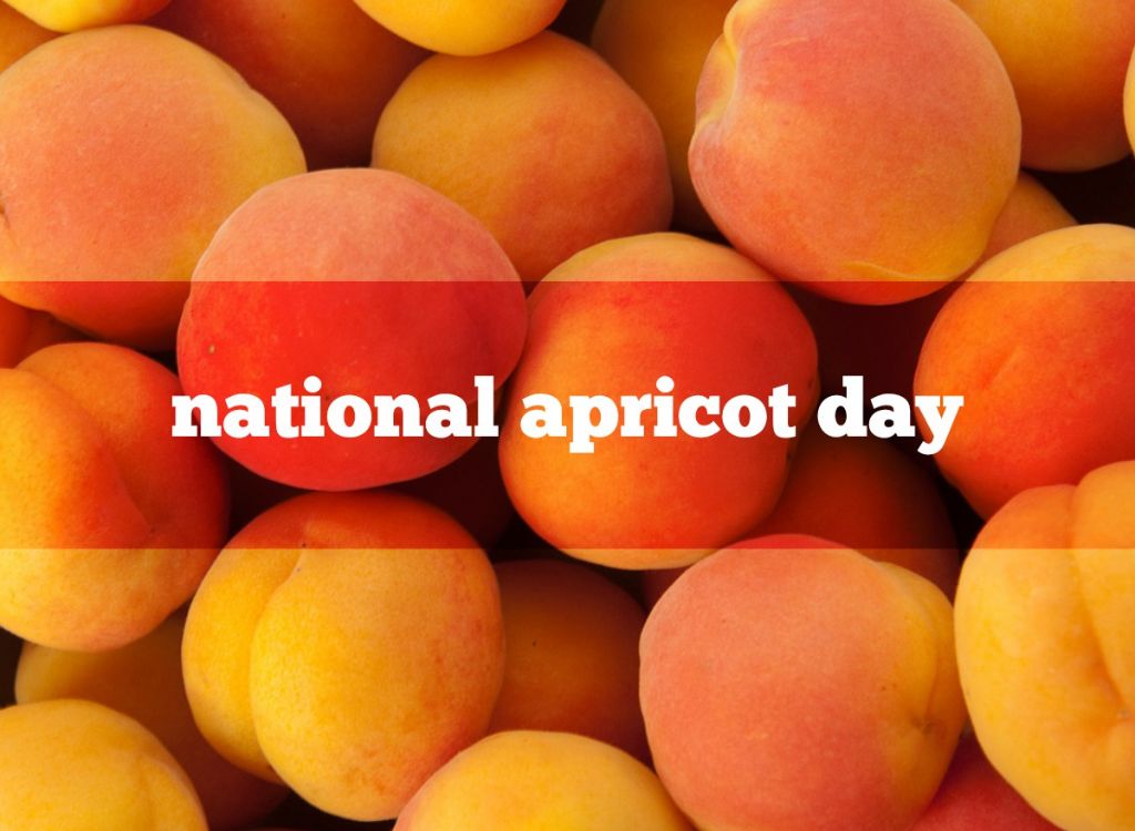 National Apricot Day